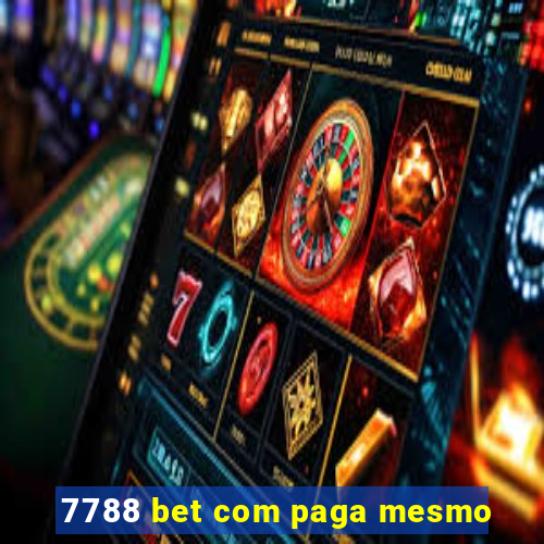 7788 bet com paga mesmo